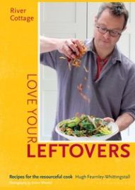 River Cottage Love Your Leftovers