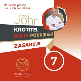 Vladimír John: Krotitel rizik podnikání zasahuje 7