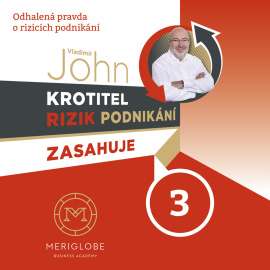 Vladimír John: Krotitel rizik podnikání zasahuje 3