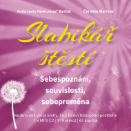 Slabikář štěstí Sebespoznání, souvislosti, sebeproměna - Audiokniha - cena, porovnanie