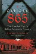 Citizen 865: The Hunt for Hitler's Hidden Soldiers in America - cena, porovnanie