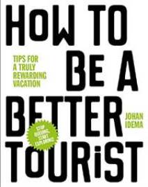 How to be a Better Tourist