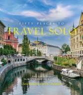 Fifty Places to Travel Solo - cena, porovnanie