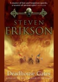 Deadhouse Gates: Malazan Book of the Fallen 2