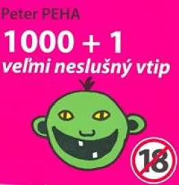 1000 + 1 veľmi neslušný vtip