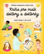 Kniha pro malé doktory a doktorky - cena, porovnanie