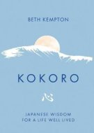 Kokoro: Japanese Wisdom for a Life Well Lived - cena, porovnanie