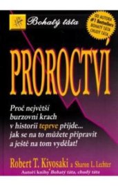 Proroctví - Kiyosaki Robert