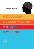 Metodológia a dizajny výskumu v klinickej psychológii - cena, porovnanie