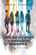 Jak se vyznat v sexuální identitě - cena, porovnanie