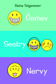 Úsmev, Sestry, Nervy SET