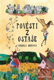 Pověsti z Ostaše