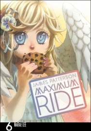 Maximum Ride Manga Volume 6