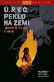 Ú.P.V.O. Peklo na zemi 8: Jezero plné ohně