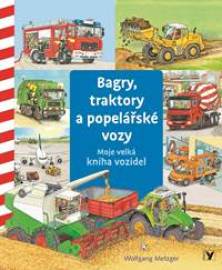 Bagry, traktory a popelářské vozy