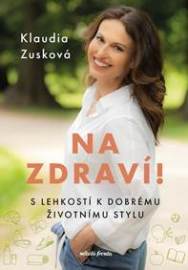 Na zdraví! - Klaudia Zusková