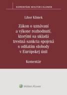 Zákon o uznávaní a výkone rozhodnutí, ktorými sa ukladá trestná sankcia - cena, porovnanie