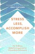 Stress Less, Accomplish More - cena, porovnanie