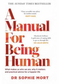 A Manual for Being Human