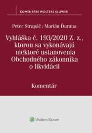 Vyhláška č.193/2020 Z.z., kt. sa vykonávajú niektoré ustanovenia OZ o likvidácii