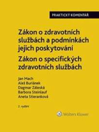 Zákon o zdravotních službách a podmínkách jejich poskytování Praktický komentář