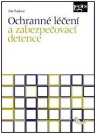 Ochranné léčení a zabezpečovací detence