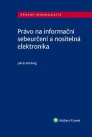 Právo na informační sebeurčení a nositelná elektronika