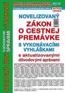 Novelizovaný zákon o cestnej premávke s vykonávacími vyhláškami v úplnom znení - cena, porovnanie