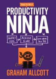 How to be a Productivity Ninja