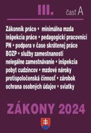 Zákony III A 2024 Pracovnoprávne vzťahy a zamestnávanie