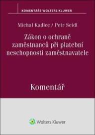 Zákon o ochraně zaměstnanců při platební neschopnosti zaměstnavatele Komentář