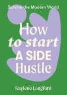 How to Start a Side Hustle - cena, porovnanie