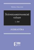 Štátnozamestnanecké vzťahy 1. diel - Judikatúra - cena, porovnanie