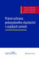 Právní ochrana průmyslového vlastnictví v asijských zemích - cena, porovnanie