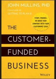 The Customer-Funded Business