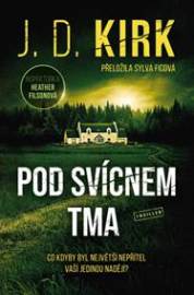 Pod svícnem tma - J. D. Kirk