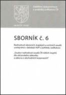 Sborník č. 6 Rozhodnutí okresních, krajských a vrchních soudů - cena, porovnanie