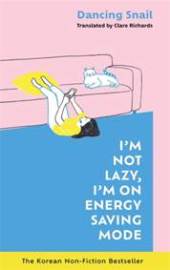 I'm Not Lazy, I'm on Energy Saving Mode