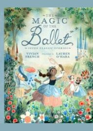 The Magic of the Ballet: Seven Classic Stories