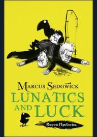 Lunatics and Luck