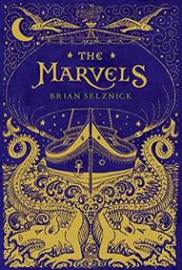 Marvels - Brian Selznick