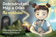 Dobrodružství Máji a Olíka: Na rozhledně - cena, porovnanie