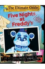 Five Nights at Freddys: Five Nights at Freddys Ultimate Guide