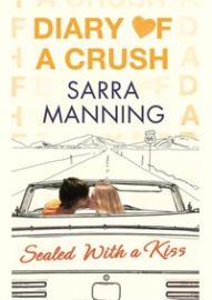 Diary of a Crush: Sealed With a Kiss