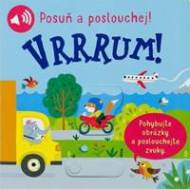 Vrrrum! Posuň a poslouchej! - cena, porovnanie