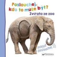 Poslouchej, kdo to může být? Zvířata ze zoo - cena, porovnanie