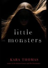 Little Monsters - Kara Thomas