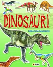 Dinosauři - kniha plná samolepek