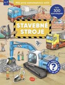 Môj prvý samolepkový zošit - STAVEBNÉ STROJE