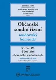 Občanské soudní řízení: Kniha IV. - Soudcovský komentář , § 201 až 250l